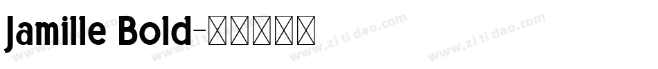 Jamille Bold字体转换